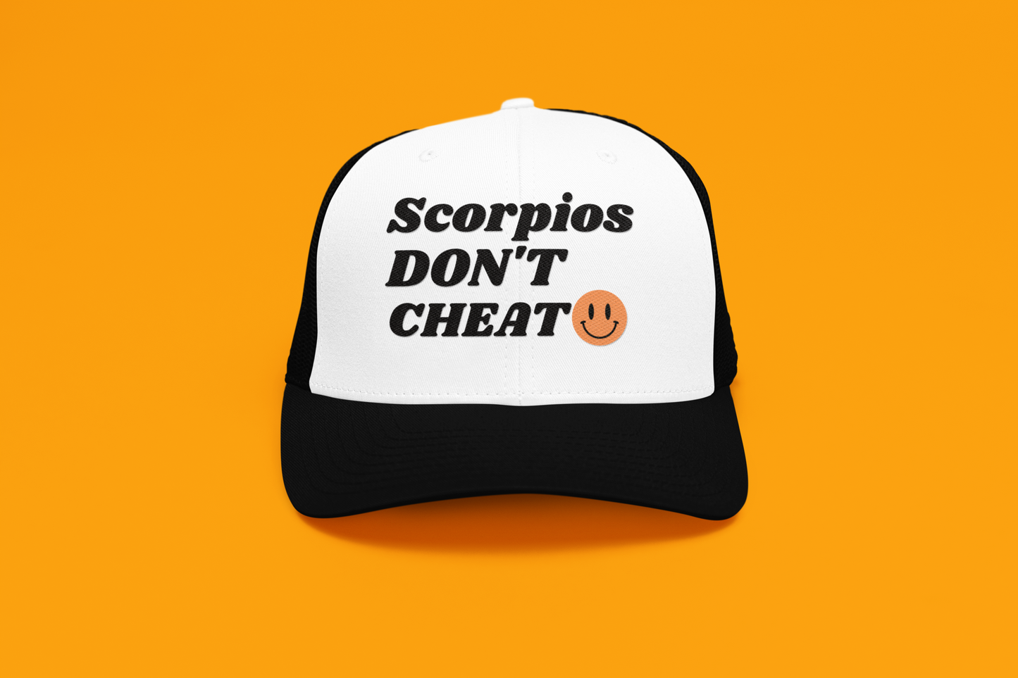 Scorpios Don't Cheat Trucker Hat