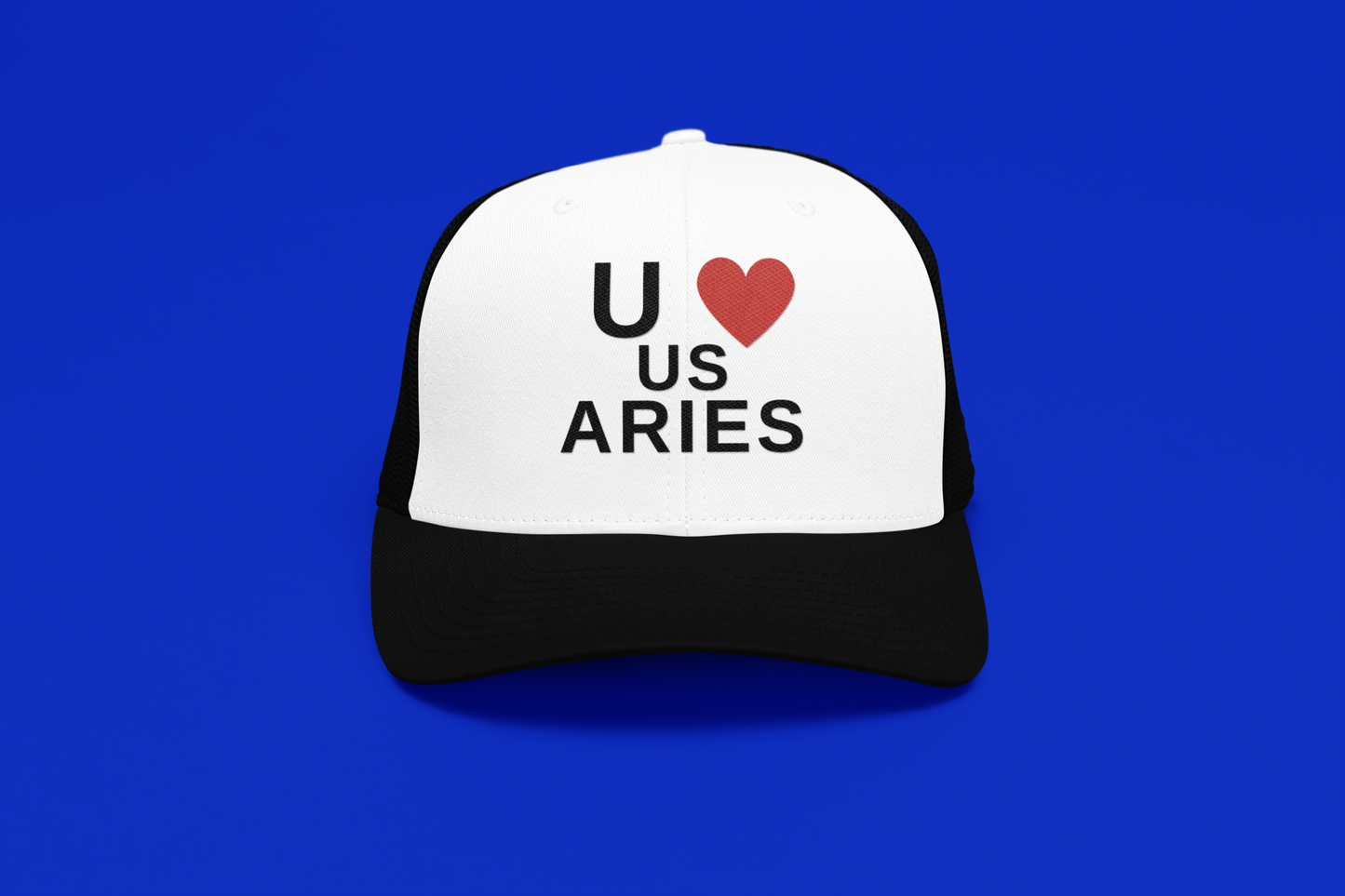 You Love us Aries Trucker Hat